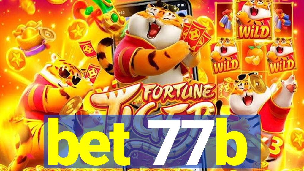 bet 77b